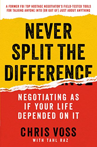 Never Split the Difference: Negotiating As If Your Life Depended On It - Epub + Converted Pdf